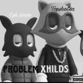 Problem childs(by topshot4a) (feat. Luh cinco) IAMProdigy