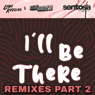 I'll Be There (Nada Remix) by Liam Keegan, Sparkos, GBX & Steve Robinson song reviws