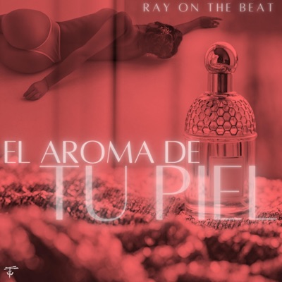 El Aroma de tu Piel - Single