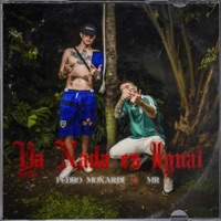 Ya Nada Es Igual - Single - Pedro Monardi & MR