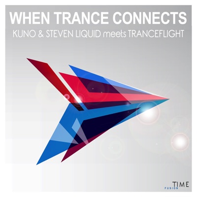 When Trance Connects (KUNO & Steven Liquid Meets Tranceflight) - Single