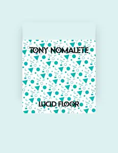 收听 Tony Nomalete、观看音乐视频、阅读小传、查看巡演日期等 ！