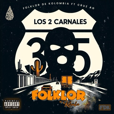 Los 2 Carnales (feat. CRUZ AG) - Single