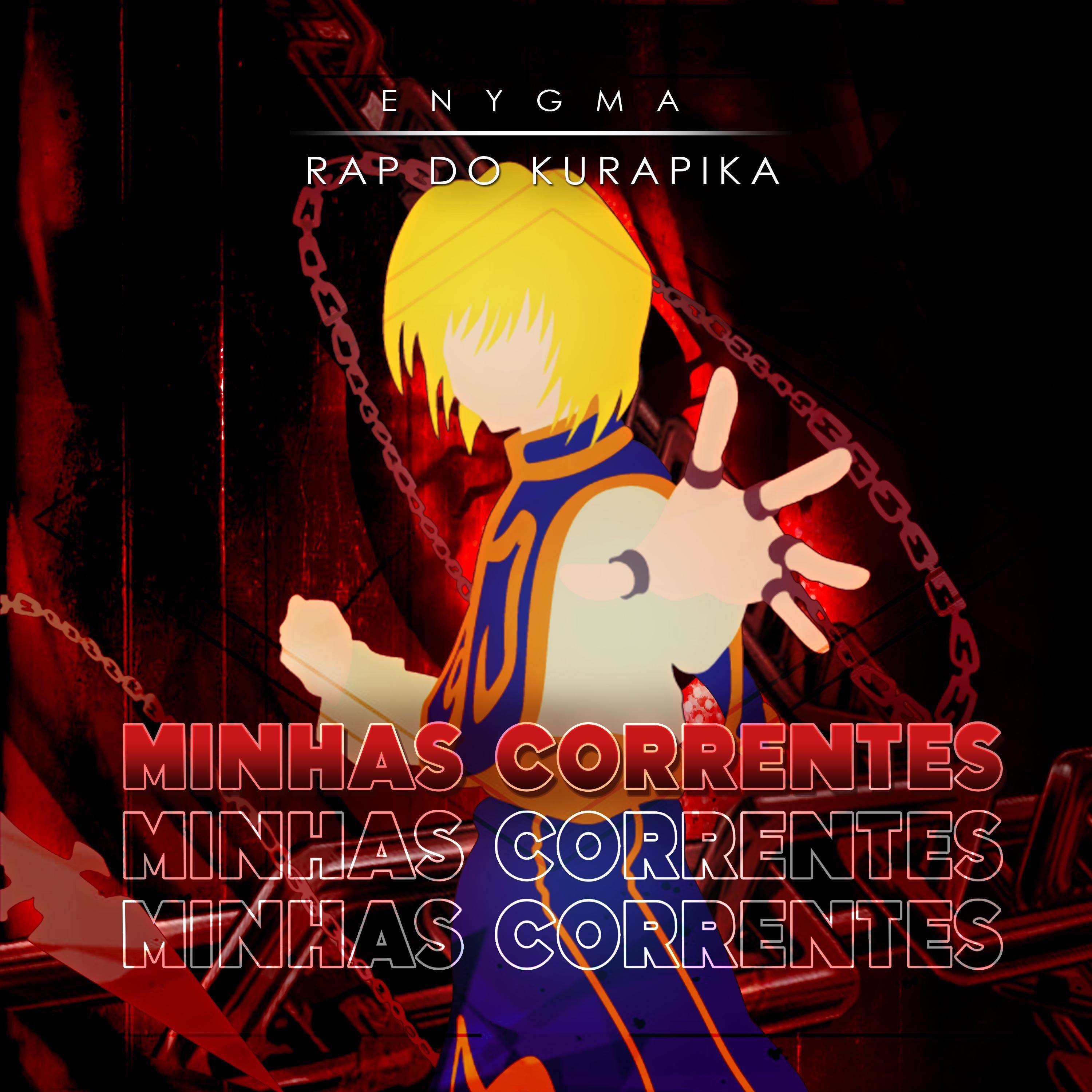 Rap do Kurapika: Minhas Correntes (feat. Leo0Machado) - Single