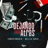 Dejando Todo Atrás (feat. Willie Sante) - Single