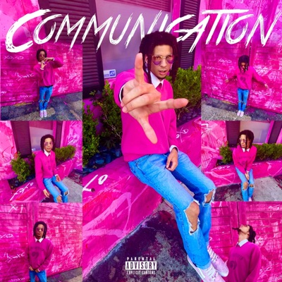 Communication (feat. N.e.v.r. & Steezy.) - Single
