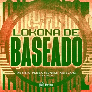 LOKONA DE BASEADO (feat. MC Clara)