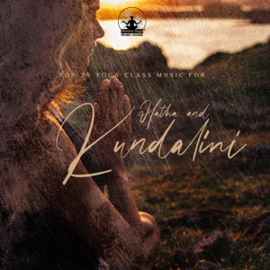 Top 30 Yoga Class Music for Hatha and Kundalini