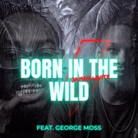 Born In the Wild (feat. George Moss) - Single - James White