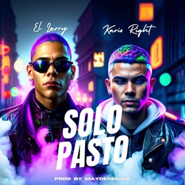 Solo Pasto (feat. Kario Right) El Larry
