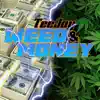 Weed & Money)