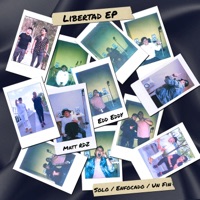 LIBERTAD - Single - Edd Eddy and Matt Rdz