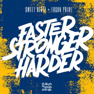 Faster, Stronger, Harder - Single