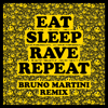 Eat Sleep Rave Repeat (feat. Beardyman) [Bruno Martini Remix] - Fatboy Slim