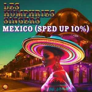 Mexico (Sped Up 10 %) - Single
