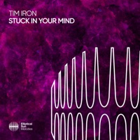 Stuck in Your Mind - Single - Tim Iron