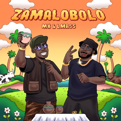Zamalobolo (feat. LMASS) - Single