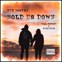 Hold Us Down (feat. El Boodah, Cesar Cipher & Protheus) - Single - The Boodah