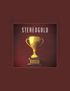 Ascolta STEREOGOLD, guarda video musicali, leggi la biografia, vedi le date del tour & altro!