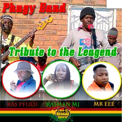 PHUGY BAND TRIBUTE TO THE LEGEND (feat. RAS PHULU-RASMAN & Mr Ee) - Single