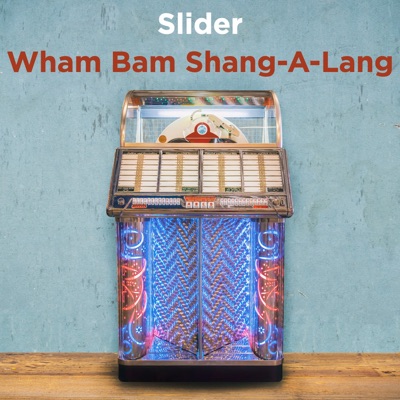 Wham Bam Shang-A-Lang - Slider | Shazam