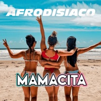 Mamacita - Single - Afrodisiaco