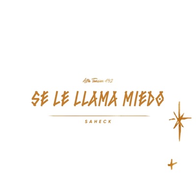 Se Le Llama Miedo (Saheck) - Single