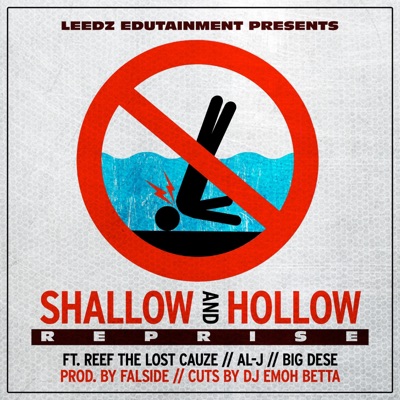 Shallow and Hollow (feat. Reef the Lost Cauze, Al-J, Big Dese, DJ Emoh Betta & Falside) [Reprise] - Single