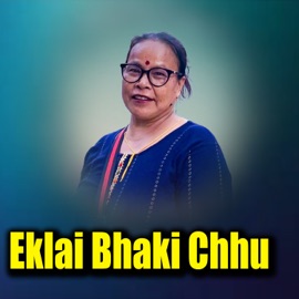 Eklai Bhaki Chhu Mina Lama & Bimakumari Dura