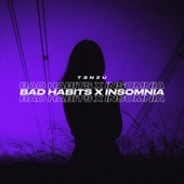 Bad Habits x Insomnia artwork