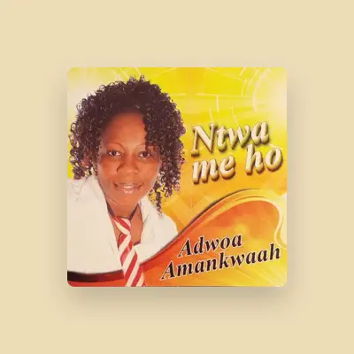 Listen to Adwoa Amankwaah, watch music videos, read bio, see tour dates & more!