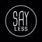 Say less (feat. Nailah Blackman) - Hans Roy lyrics