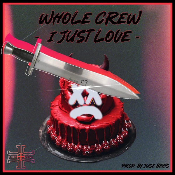 Whole Crew (I Just Love)