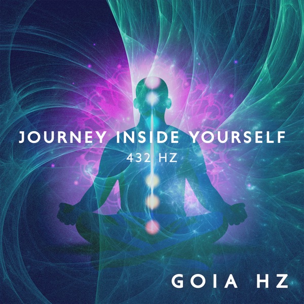 Journey Inside Yourself (432 Hz)