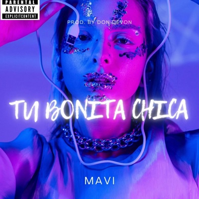 Tu Bonita Chica (feat. Mavenn & Don Devon) - Single