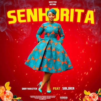 Senhorita (feat. Soldier) - Single