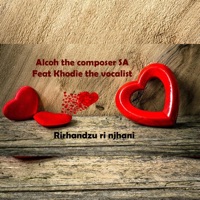 Rirhandzu ri njhani (feat. Khodie the vocalist) - Single - Alcoh the composer SA
