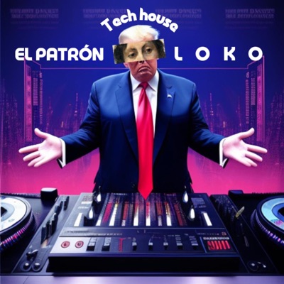 El Patron loko (Tech house) - Single