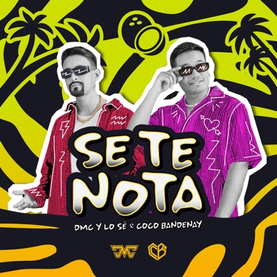 DMCylosé & Coco Bandenay - Se Te Nota