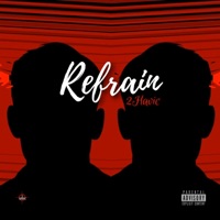 Refrain - Single - 2Havic