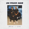 Um Pouco Mais - Single