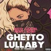 Ghetto Lullaby (feat. Kiwi) - Single