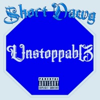 Unstoppable - Single - Short Dawg