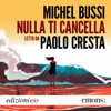 Nulla ti cancella - Michel Bussi