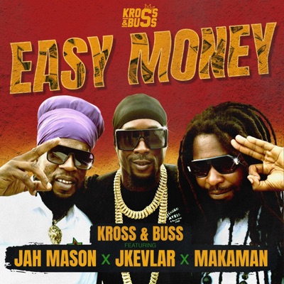 Easy Money (feat. Jah Mason, Jkevlar & Makaman) - Single
