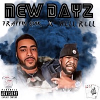New Dayz (feat. Hell Rell) - Single - Trappin Quik