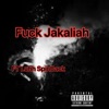 F**k Jakailah - Single