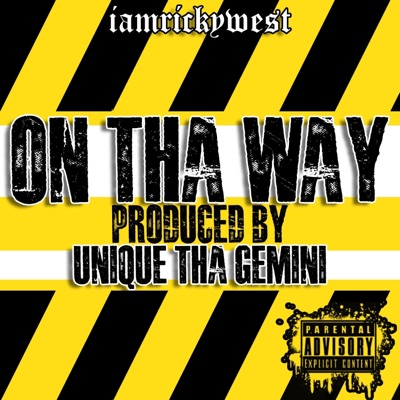 On Tha Way (feat. Unique Tha Gemini) - Single