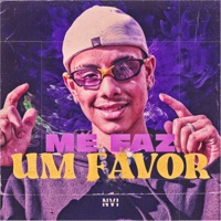 Me Faz um Favor - Single - MC FURI SP & Dieguinho NVI