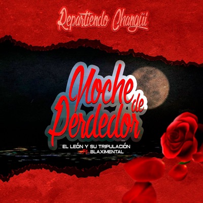 Noche de Perdedor (feat. Blaximental) - Single
